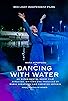 Primary photo for Dancing with Water