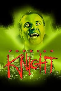 Primary photo for Forever Knight