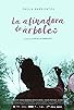 Primary photo for La afinadora de árboles Primary photo for La afinadora de árboles