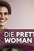 Primary photo for Die Pretty Woman Story Primary photo for Die Pretty Woman Story
