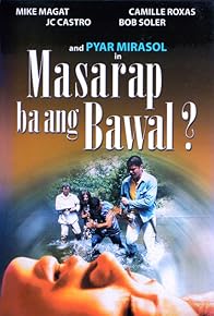 Primary photo for Masarap ba ang bawal Primary photo for Masarap ba ang bawal