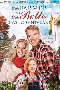 Primary photo for The Farmer and the Belle: Saving Santaland Primary photo for The Farmer and the Belle: Saving Santaland