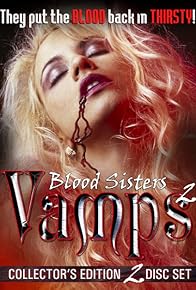 Primary photo for Blood Sisters: Vamps 2