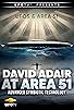 Primary photo for UFOs and Area 51 - David Adair, Advanced Symbiotic Technology Primary photo for UFOs and Area 51 - David Adair, Advanced Symbiotic Technology