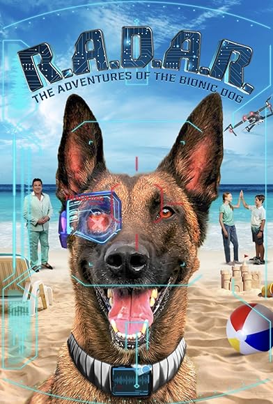 Primary photo for R.A.D.A.R.: The Adventures of the Bionic Dog Primary photo for R.A.D.A.R.: The Adventures of the Bionic Dog