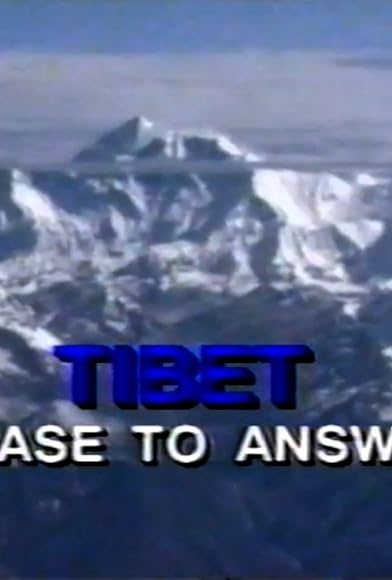 Primary photo for Tibet - A Case to Answer Primary photo for Tibet - A Case to Answer