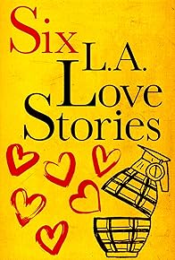 Primary photo for Six LA Love Stories Primary photo for Six LA Love Stories