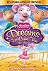 Primary photo for Angelina Ballerina: Dreams Do Come True Primary photo for Angelina Ballerina: Dreams Do Come True