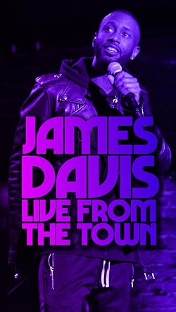 Poster of James Davis: Live from the Town