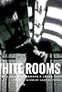Primary photo for White Rooms