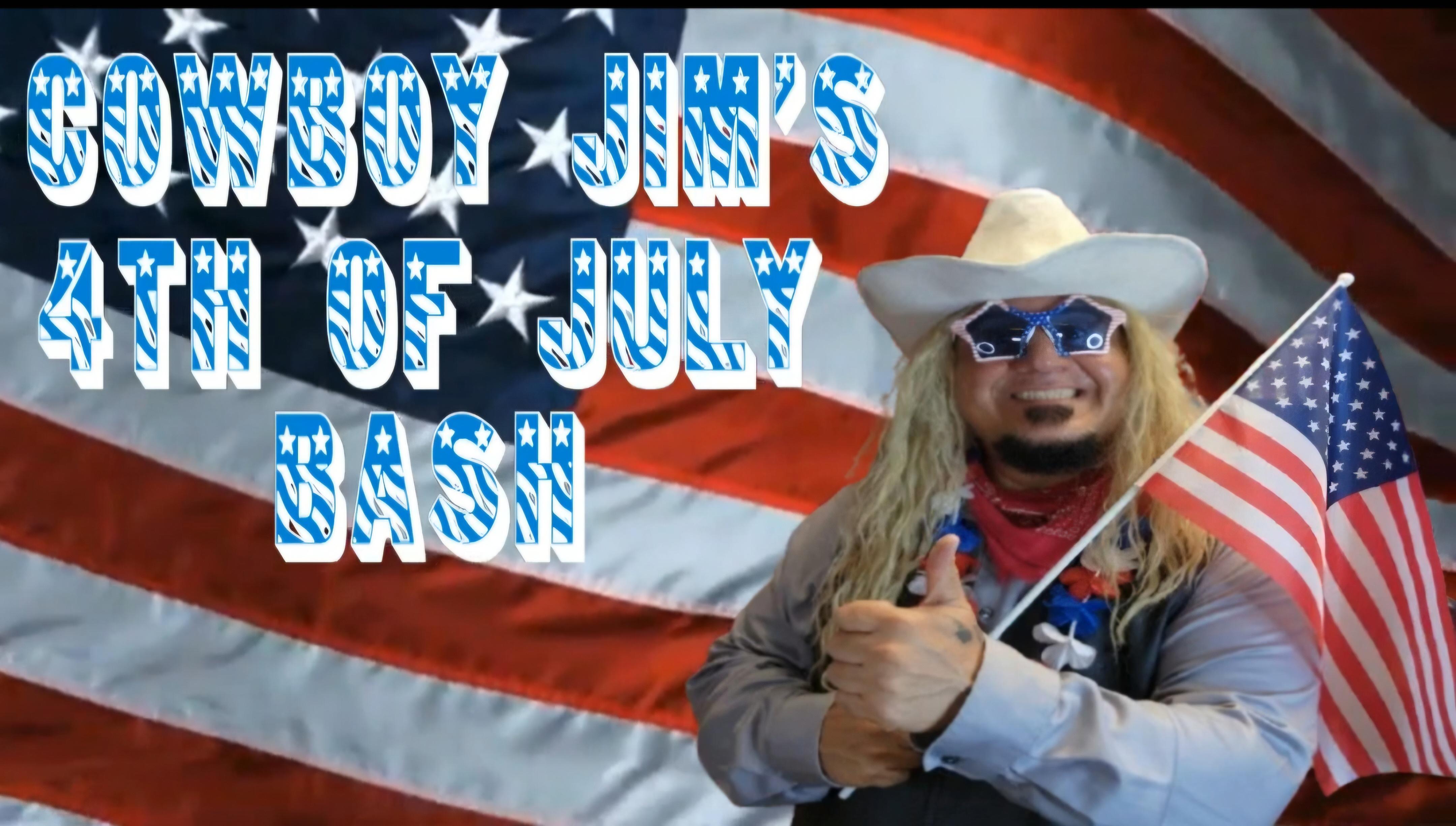 Cowboy Jim's 4th of July Bash