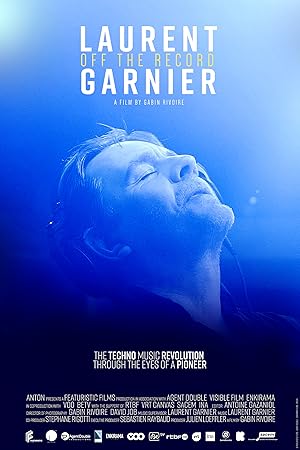 Laurent Garnier: Off the Record Poster