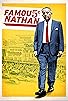 Primary photo for Famous Nathan Primary photo for Famous Nathan