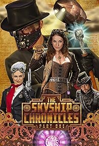 Primary photo for The Skyship Chronicles: Part 1