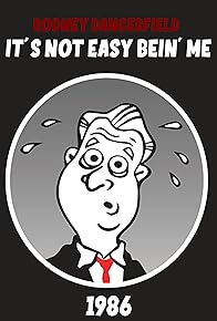 Primary photo for Rodney Dangerfield: It's Not Easy Bein' Me Primary photo for Rodney Dangerfield: It's Not Easy Bein' Me