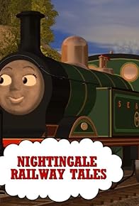 Primary photo for Nightingale Railway Tales