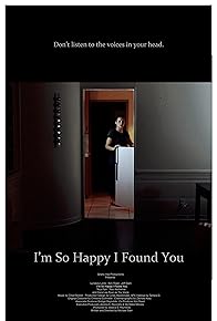 Primary photo for I'm So Happy I Found You