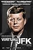 Primary photo for Virtual JFK: Vietnam If Kennedy Had Lived Primary photo for Virtual JFK: Vietnam If Kennedy Had Lived