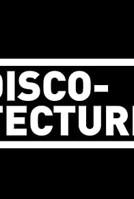 Primary photo for Discotecture