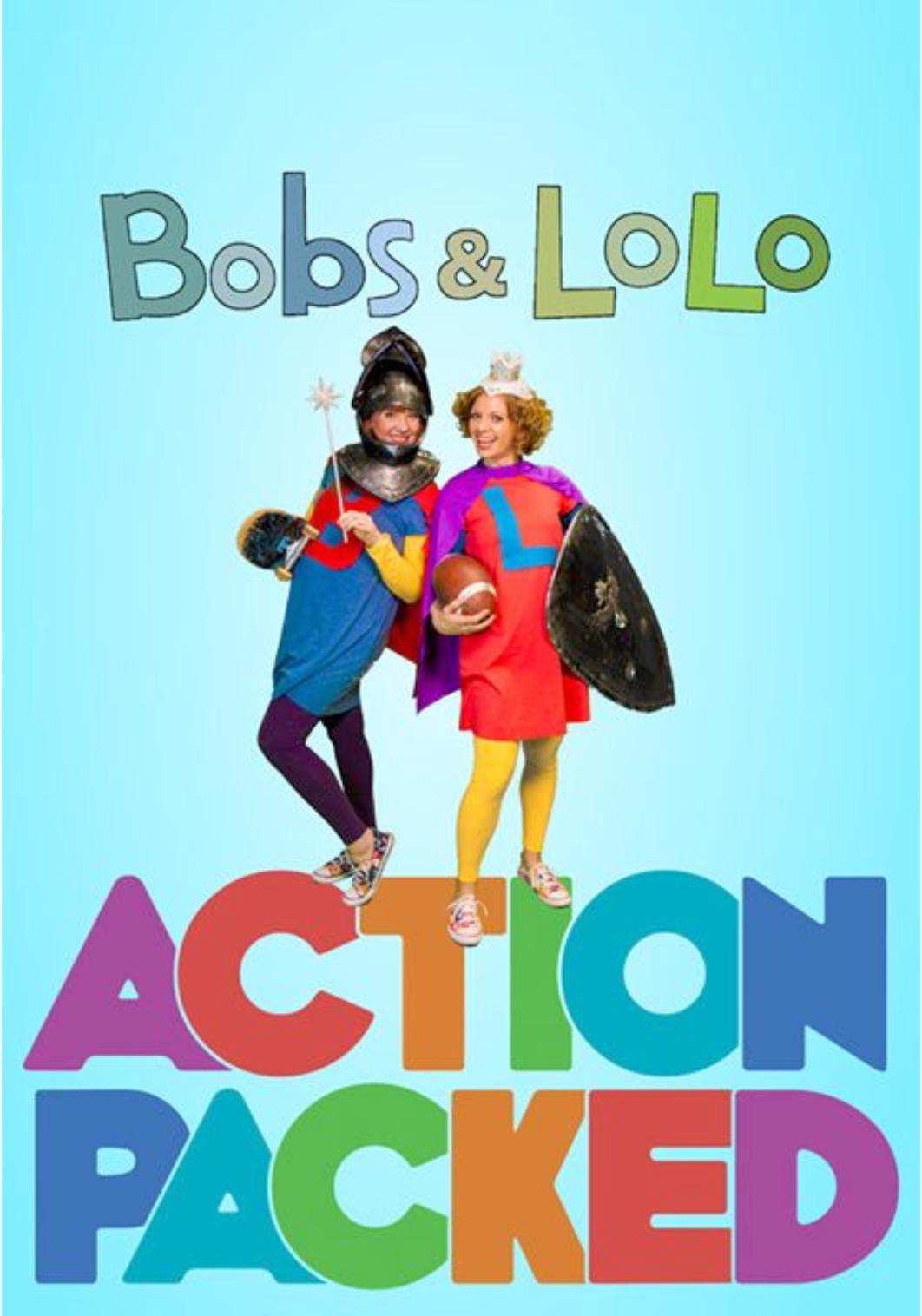 Action Packed with Bobs and LoLo