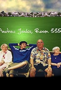 Primary photo for Andrew Jenks, Room 335