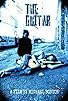 Primary photo for The Guitar