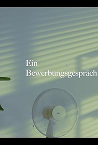 Primary photo for Ein Bewerbungsgespräch