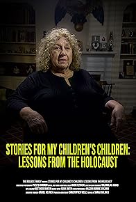 Primary photo for Stories for my Children's Children: Lessons from the Holocaust