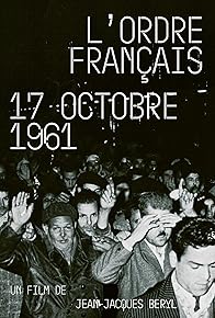 Primary photo for Ordre français: 17 octobre 1961