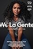 Primary photo for #WeLaGente Primary photo for #WeLaGente