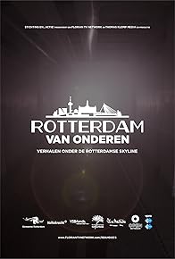 Primary photo for Rotterdam van Onderen