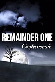 Primary photo for Remainder One: Confessions - Ep 9 Leo