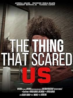 Poster of The Thing That Scared Us