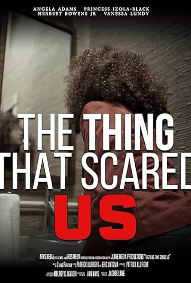 The Thing That Scared Us 2023 movie poster - watch and download free