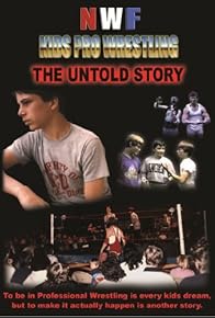 Primary photo for NWF Kids Pro Wrestling: The Untold Story