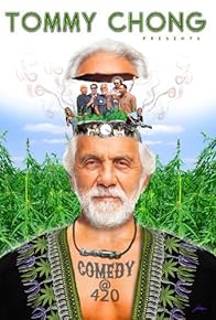 Primary photo for Tommy Chong Presents Comedy at 420 Primary photo for Tommy Chong Presents Comedy at 420