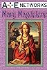 Primary photo for Mary Magdalene: The Hidden Apostle