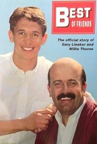 Primary photo for Best of Friends - The Official Story of Gary Lineker & Willie Thorne
