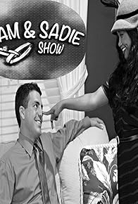 Primary photo for The Sam & Sadie Show Primary photo for The Sam & Sadie Show