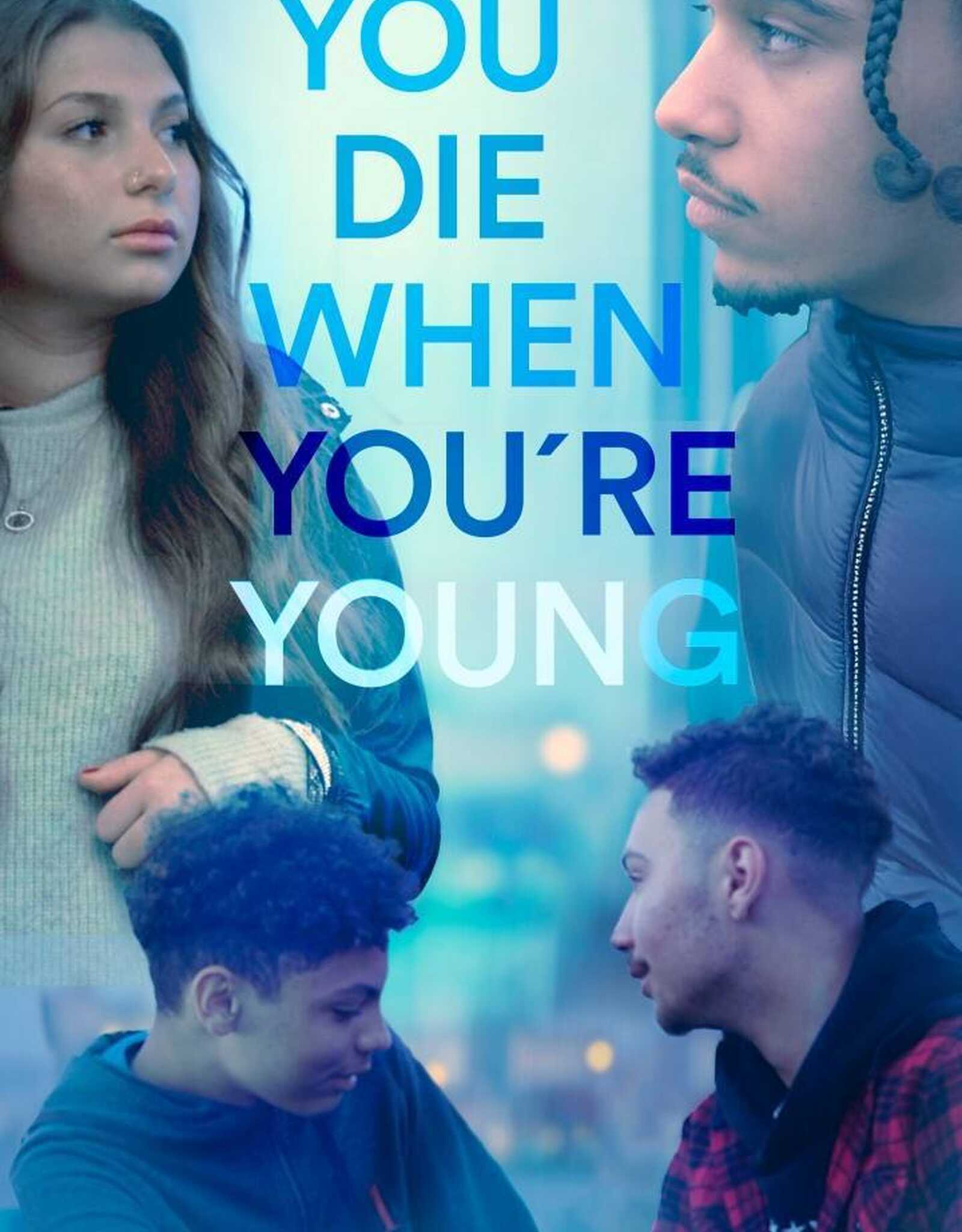 You Die When You're Young