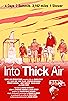 Primary photo for Into Thick Air Primary photo for Into Thick Air
