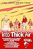 Primary photo for Into Thick Air