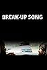 Primary photo for Break-Up Song Primary photo for Break-Up Song