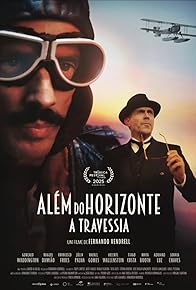 Primary photo for Além do Horizonte - A Travessia Primary photo for Além do Horizonte - A Travessia