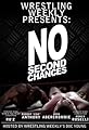 Wrestling Weekly Presents: No Second Chances's primary photo