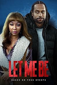 Primary photo for Let Me Be Primary photo for Let Me Be