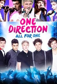 Primary photo for One Direction: All for One