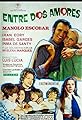 Entre dos amores's primary photo