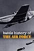 Primary photo for Battle History of the Air Force Primary photo for Battle History of the Air Force