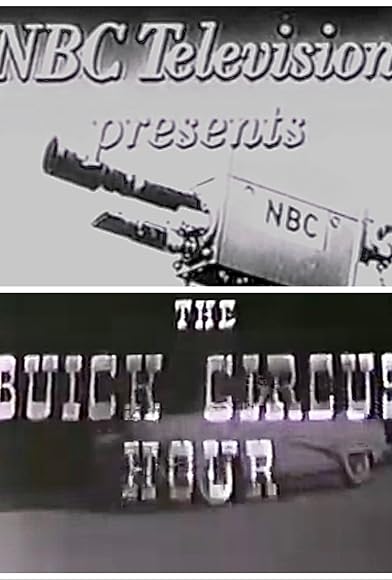 Primary photo for The Buick Circus Hour Primary photo for The Buick Circus Hour